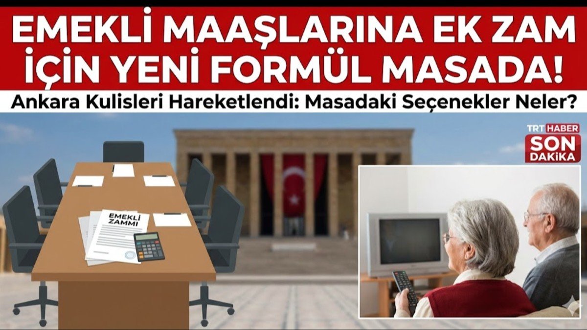 Emekli Maaşlarına Ek Zam İçin Yeni Formül Masada: Ankara Kulisleri Hareketlendi