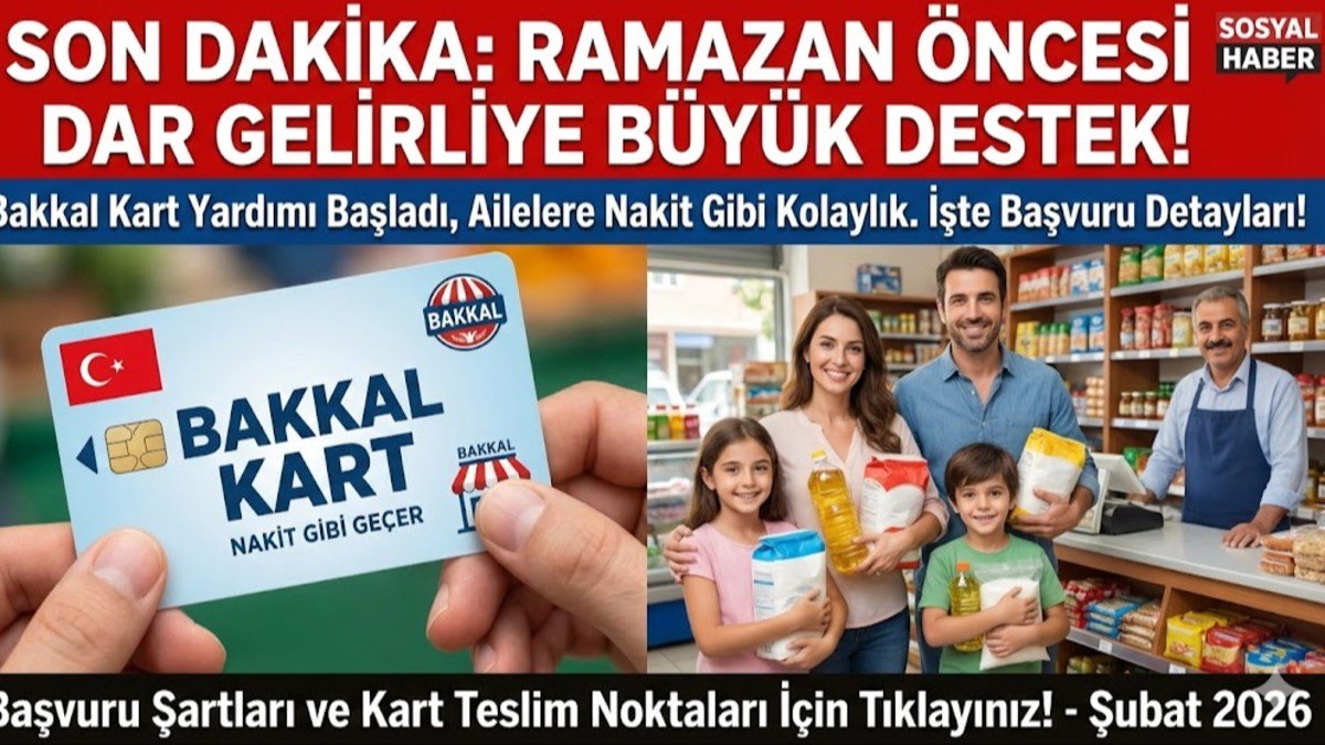 Ramazan Öncesi Dar Gelirliye Büyük Destek: Bakkal Kart Yardımı Başladı, Ailelere Nakit Gibi Kolaylık