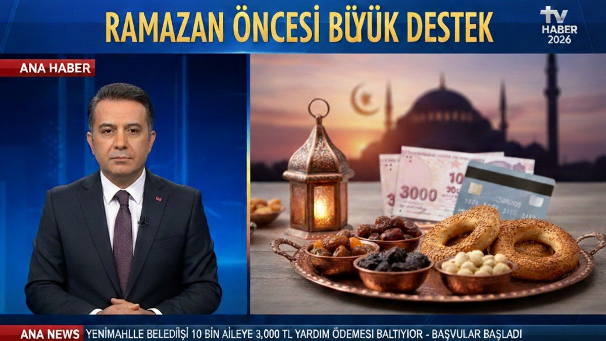 Ramazan Öncesi Ailelere Nefes Aldıran Destek: 10 Bin Haneye 3.000 TL Ödeme Başlıyor